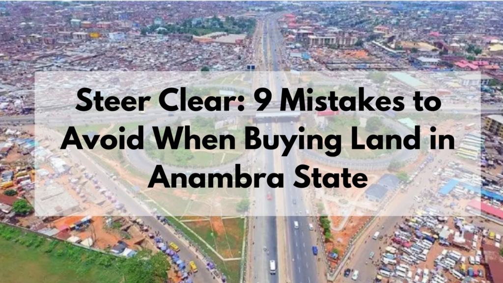 Anambra Land Buying Mistakes